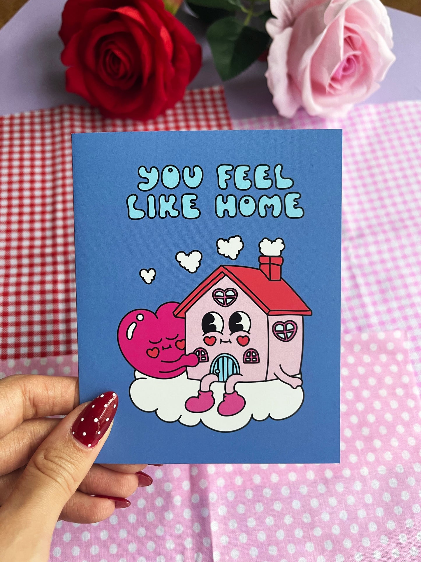 You Feel Like Home Card