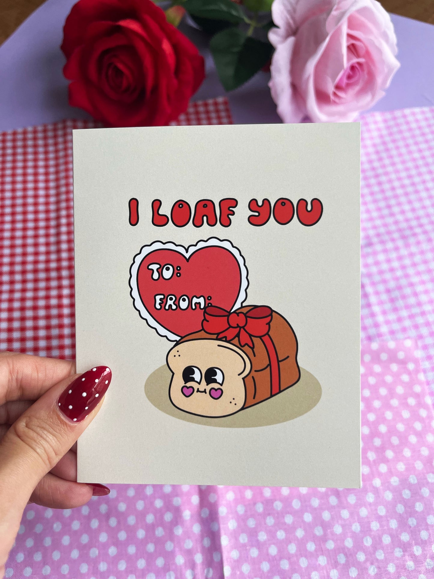 I Loaf You Card