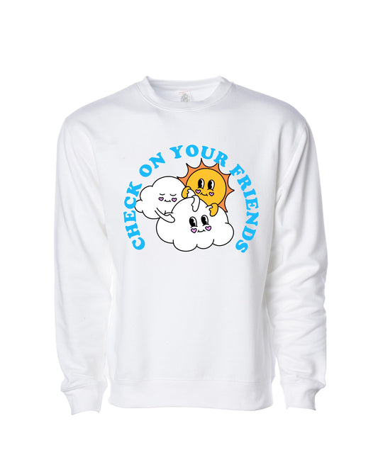 Check On Your Friends Crewneck
