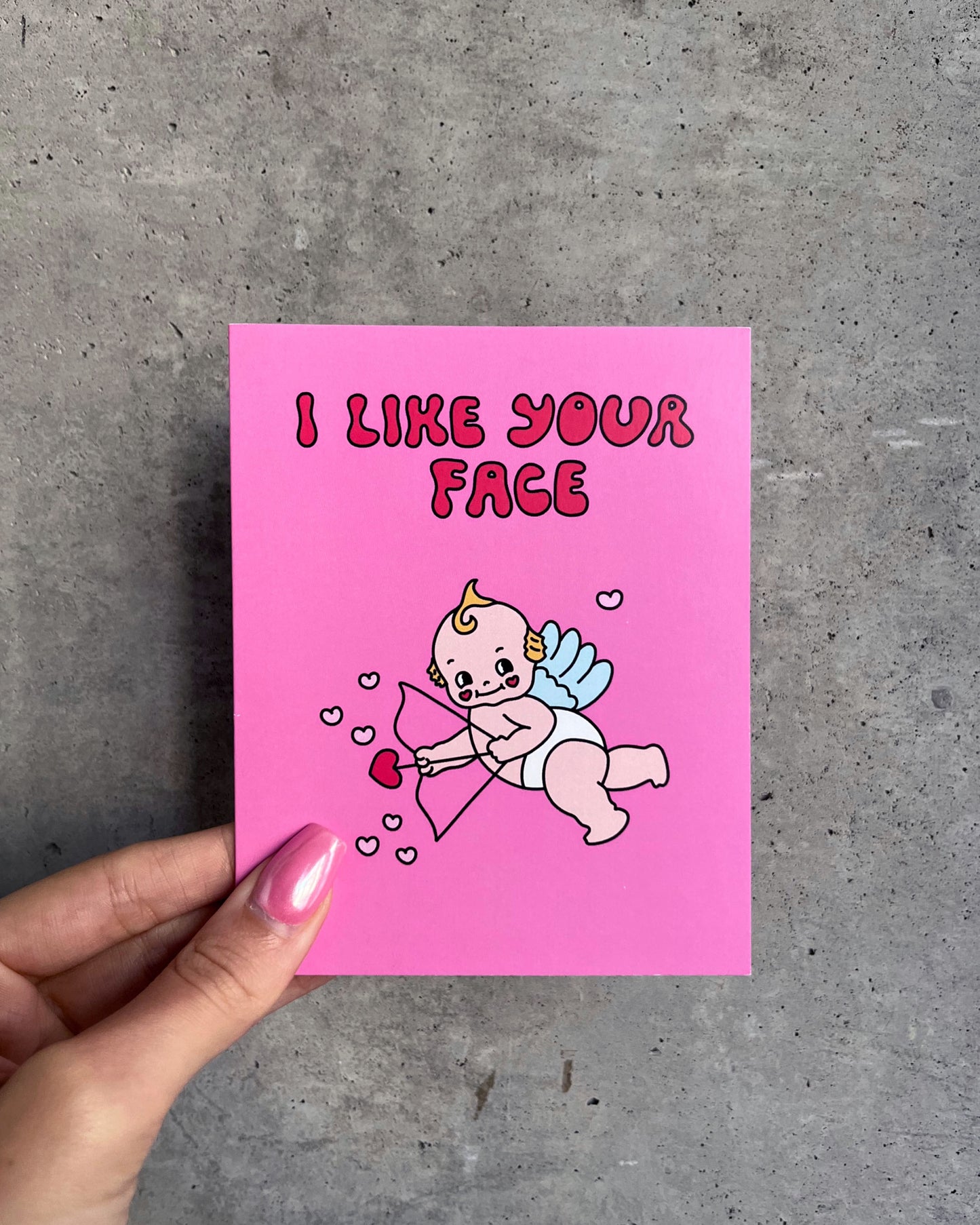 I Like Your Face Card