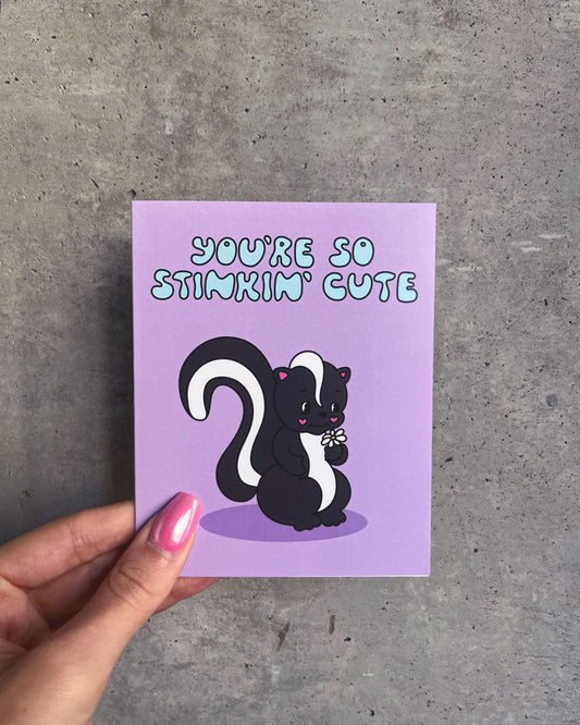 Stinkin' Cute Card
