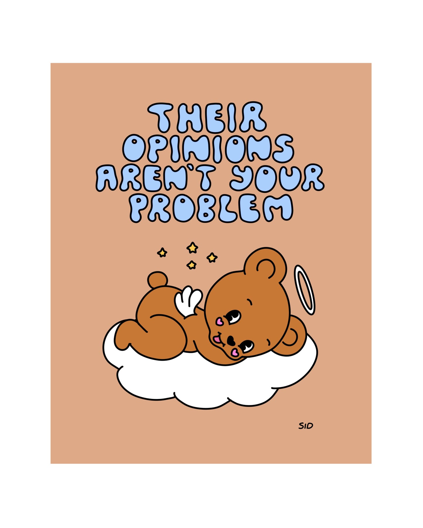 Opinions Aren't Your Problem Print