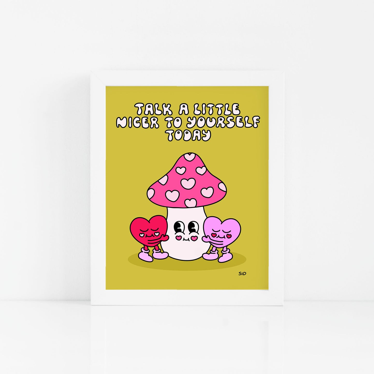 Talk A Little Nicer Print