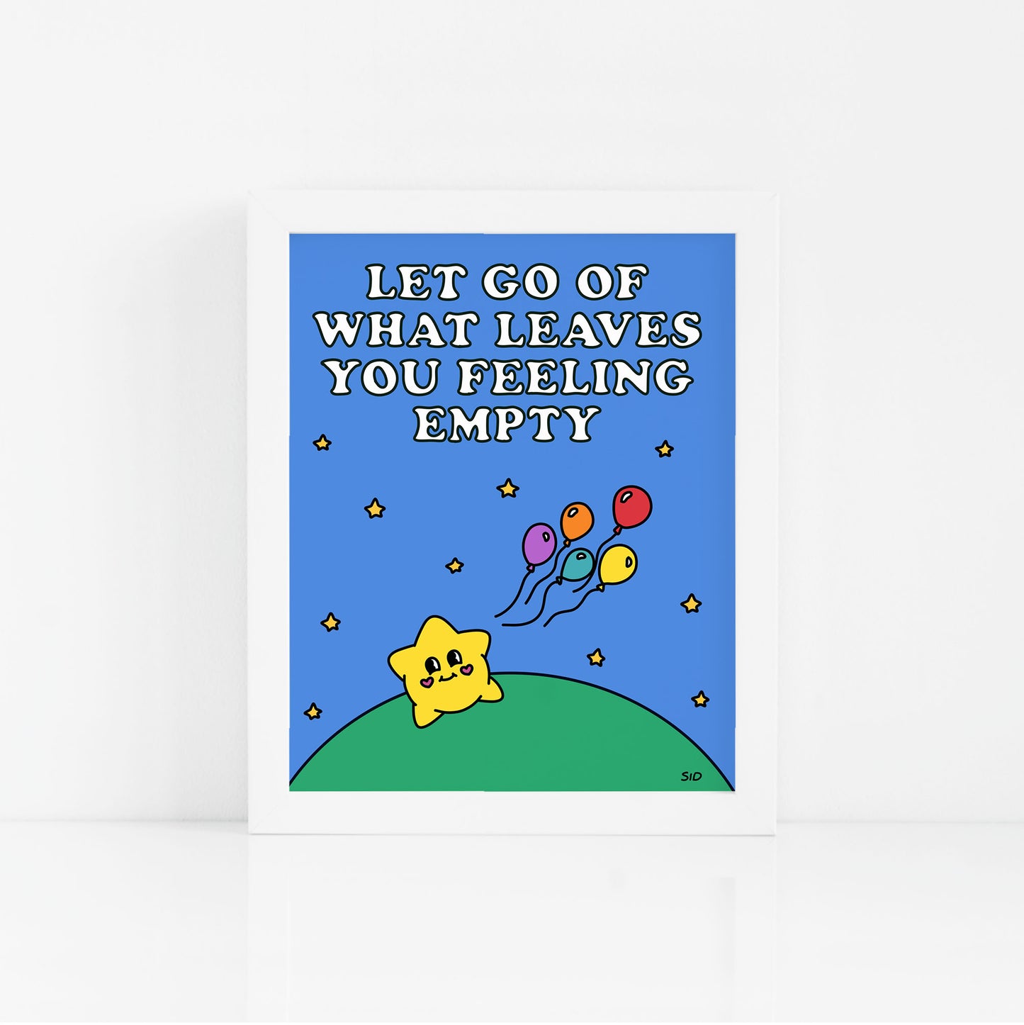 Let Go Of What Leaves You Feeling Empty Print