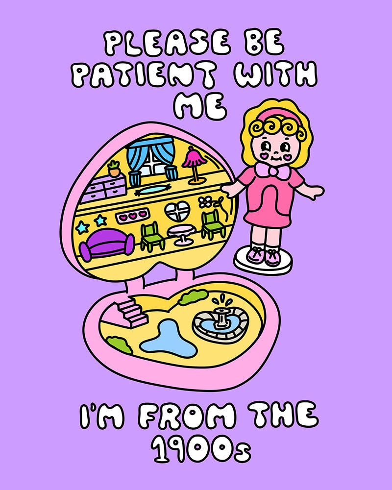 Please Be Patient With Me Print