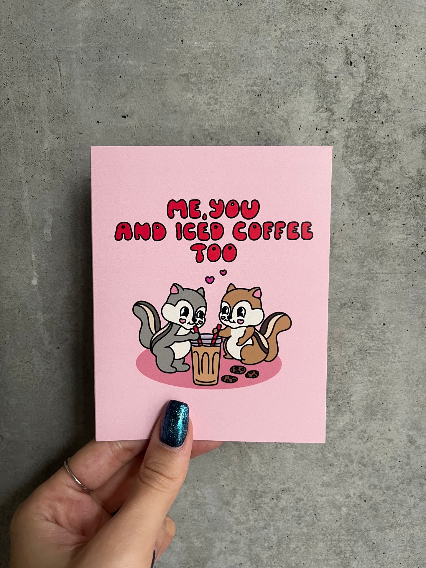 Me, You & Iced Coffee Card