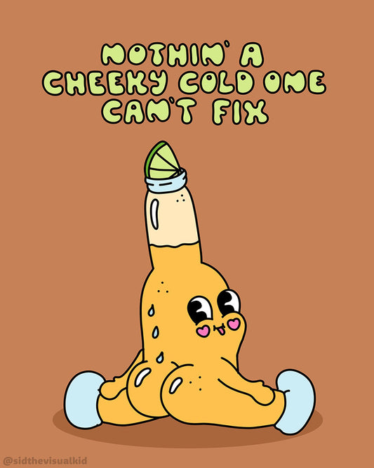 Cheeky Cold One Print