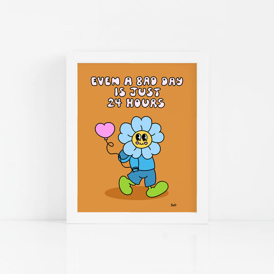 Bad Day Flower Print