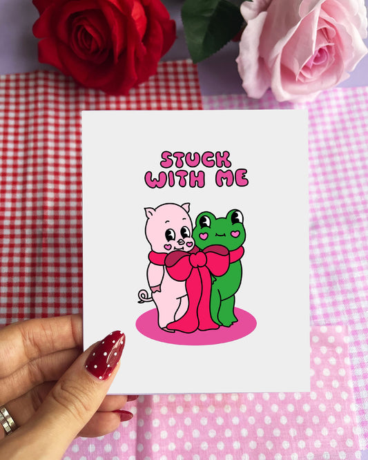 Stuck With Me Card