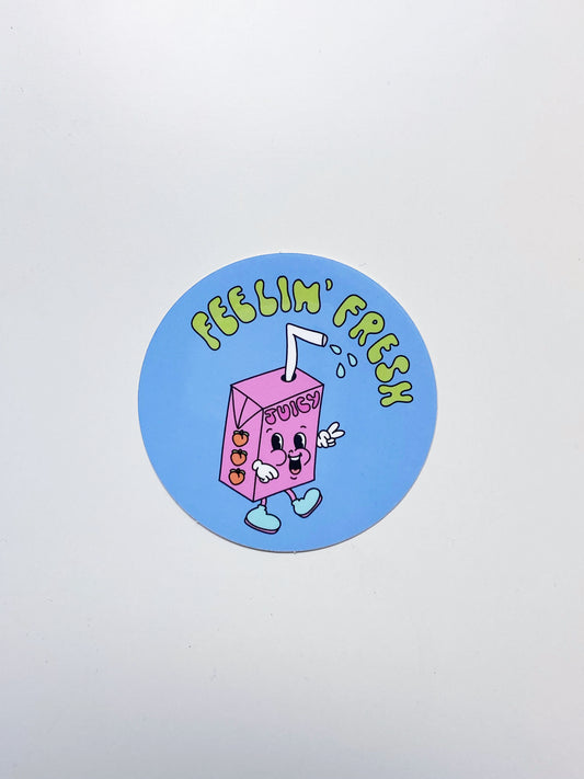 Feelin' Fresh Sticker